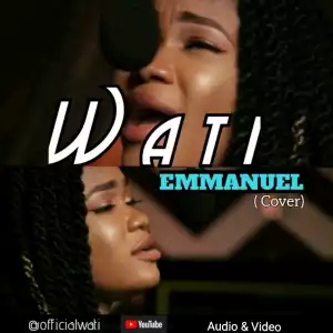 Wati - Emmanuel (Cover)